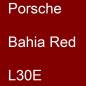 Preview: Porsche, Bahia Red, L30E.